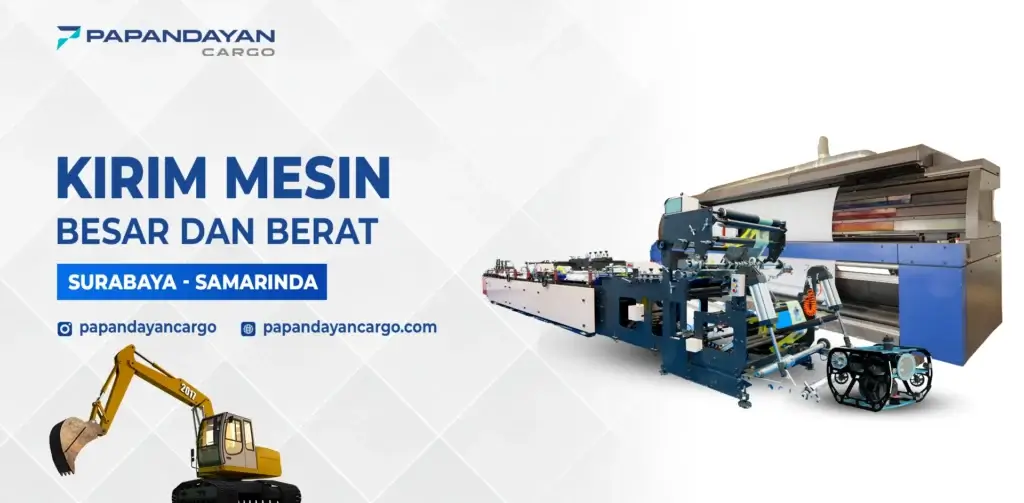 Kirim Mesin Surabaya Samarinda