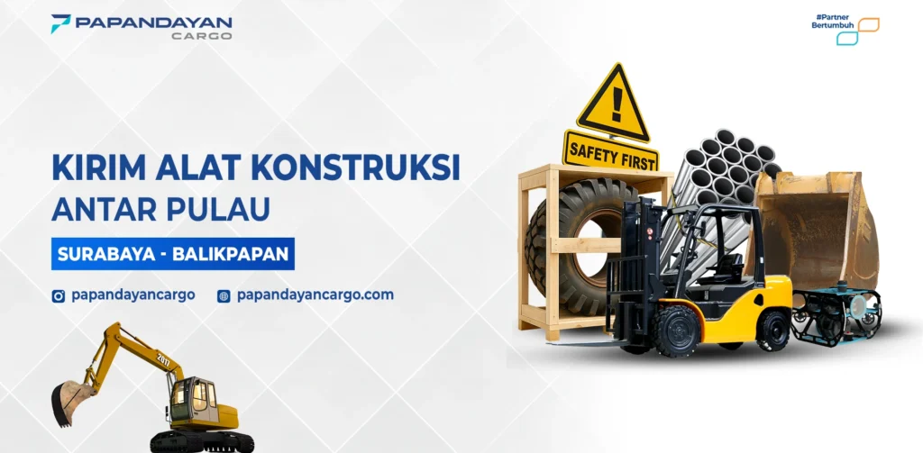 Layanan Kirim Alat Konstruksi Surabaya Balikpapan