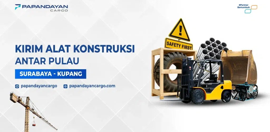 Jasa Kirim Alat Konstruksi Surabaya Kupang