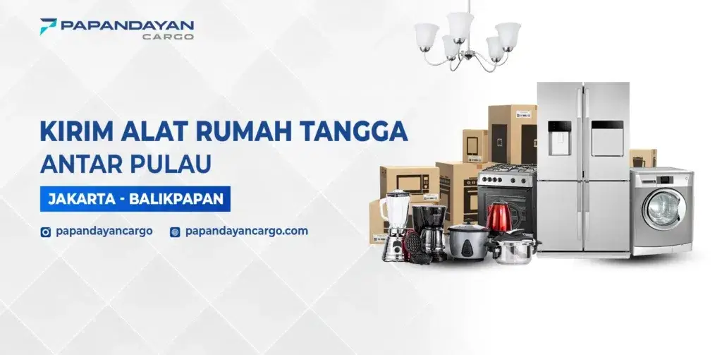 Kirim Alat Rumah Tangga Jakarta Balikpapan