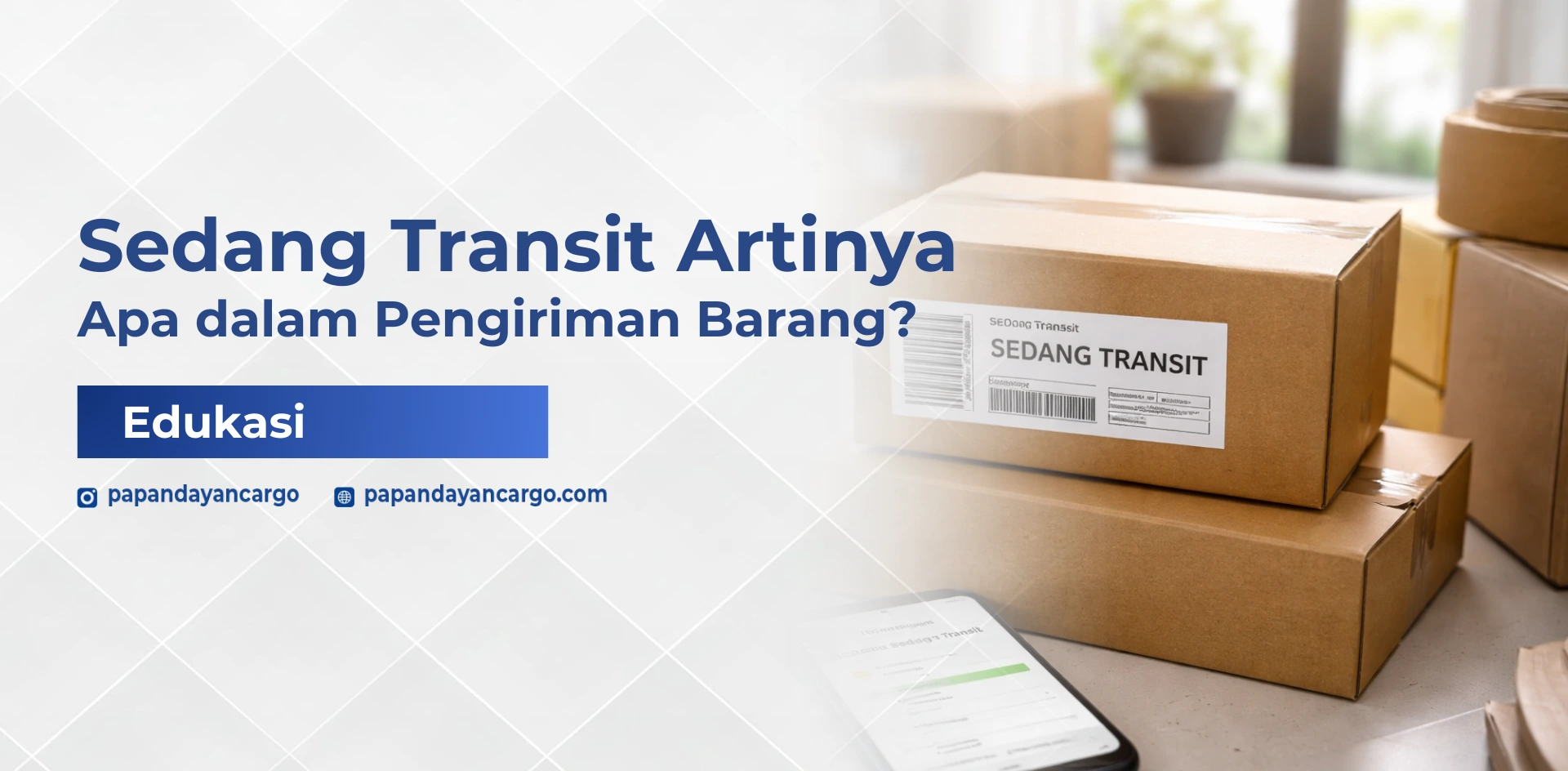 Arti status sedang transit dalam pengiriman barang dan proses yang sedang berlangsung.