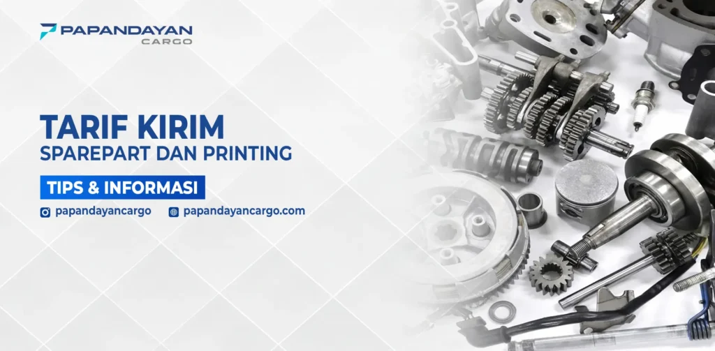 Kumpulan sparepart mesin dan komponen printing yang digunakan sebagai ilustrasi informasi tarif kirim sparepart dan printing Papandayan Cargo.