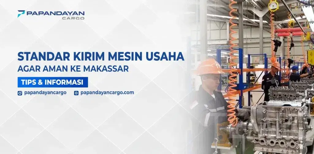 Pekerja memeriksa mesin industri sebagai ilustrasi layanan Kirim mesin usaha ke Makassar.