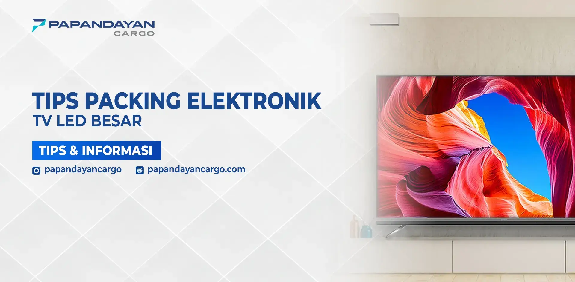 Panduan Packing TV LED Besar untuk menjaga keamanan elektronik saat proses pengiriman.