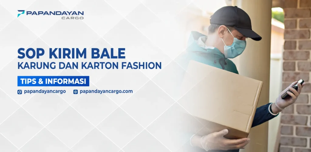 Kurir membawa karton besar sambil melakukan scanning, menampilkan ilustrasi layanan kirim bale dan karton fashion Papandayan Cargo.