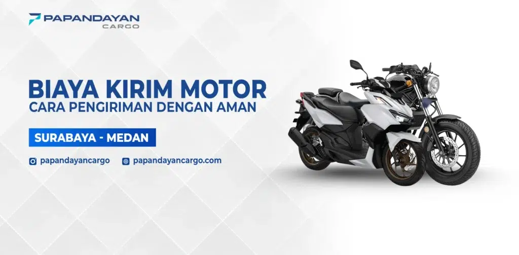 Banner informasi biaya kirim motor Surabaya Medan dengan visual dua motor dan logo Papandayan Cargo.