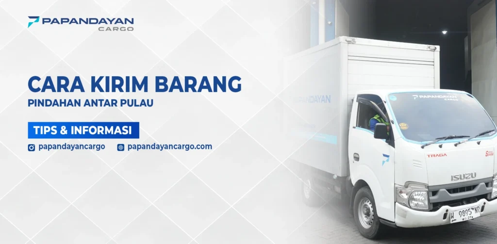Truk box ekspedisi mengangkut barang pindahan rumah untuk pengiriman antar pulau dengan sistem door to door.