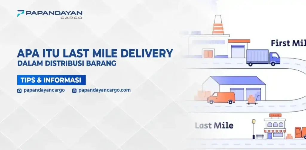 Ilustrasi alur pengiriman barang untuk menjelaskan konsep last mile delivery dalam distribusi.