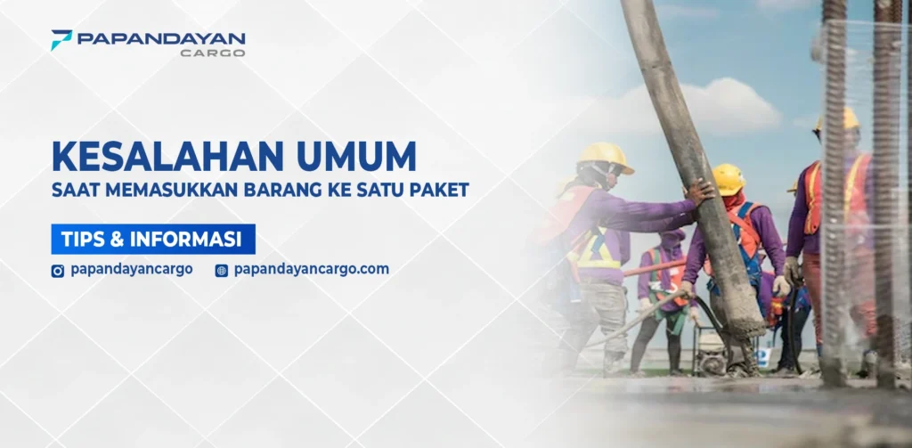 Aktivitas pekerja proyek mengangkat material berat sebagai ilustrasi kesalahan memasukkan barang tanpa perhitungan jenis dan keamanan muatan.