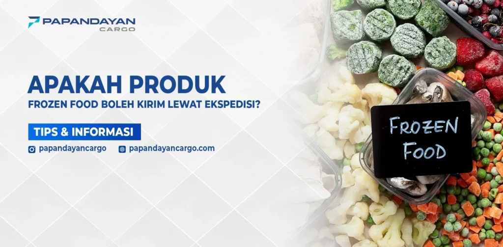 Produk frozen food dengan kemasan khusus untuk menjaga suhu dingin selama proses pengiriman ekspedisi.