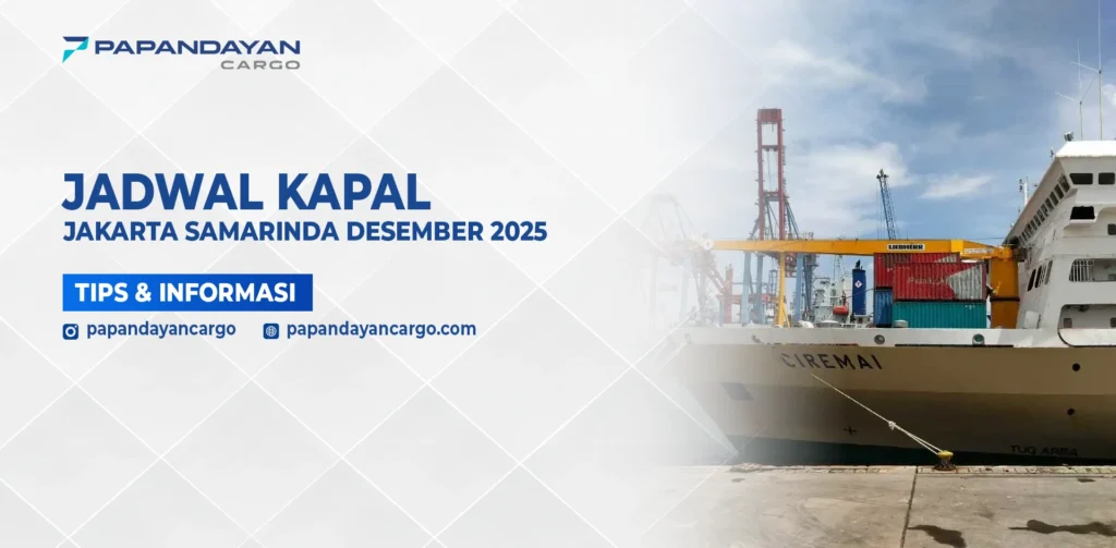 Panduan cara cek jadwal kapal Jakarta Samarinda Desember 2025 dengan tampilan kapal di pelabuhan dan informasi pengiriman.