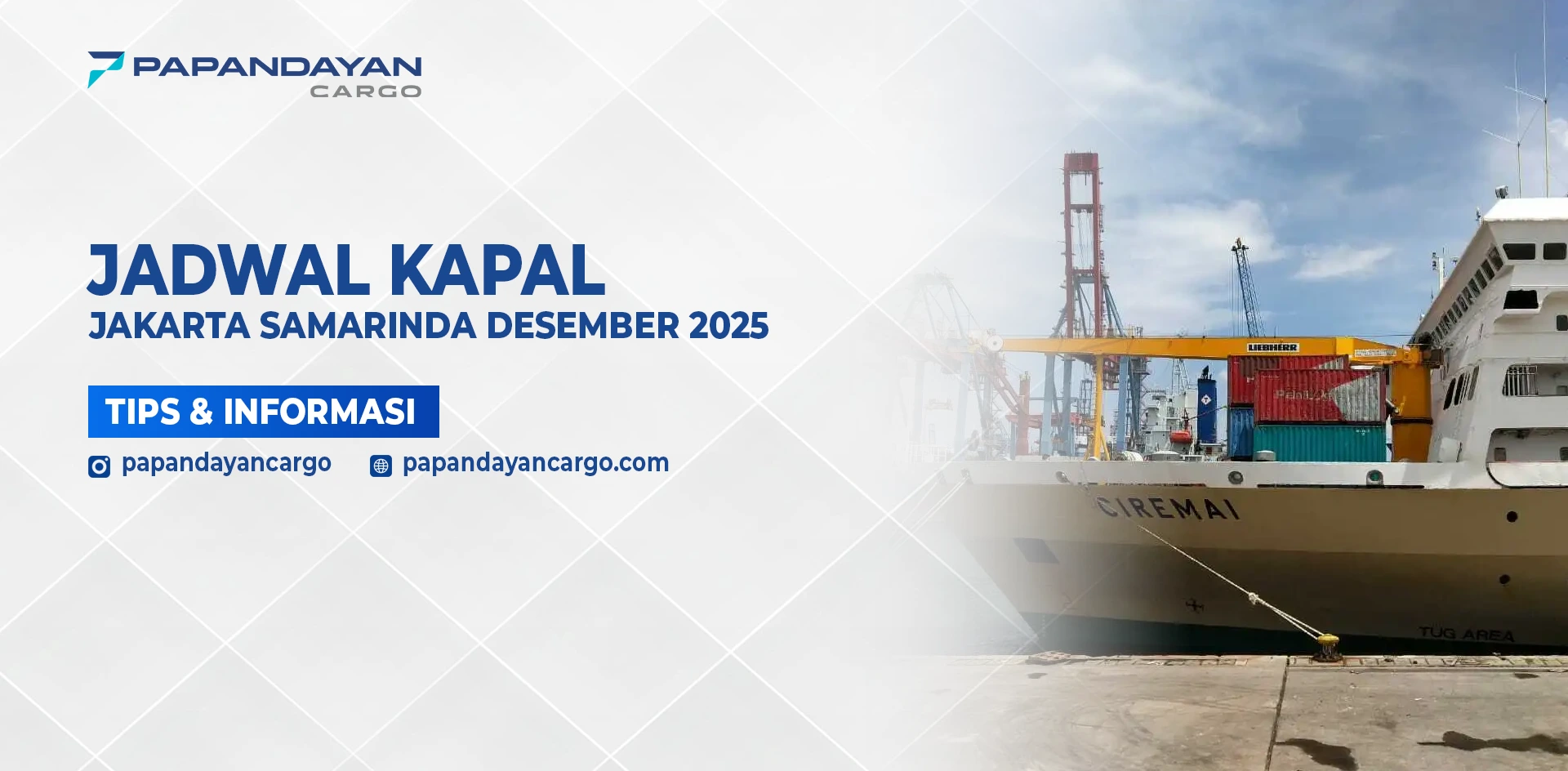 Panduan cara cek jadwal kapal Jakarta Samarinda Desember 2025 dengan tampilan kapal di pelabuhan dan informasi pengiriman.