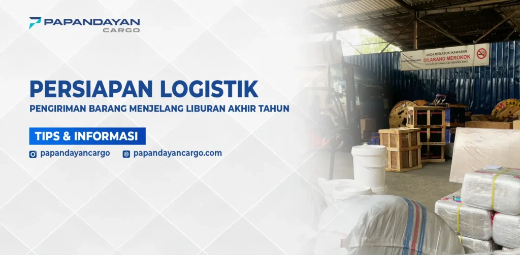 Persiapan logistik Papandayan Cargo untuk ekspedisi akhir tahun, menampilkan proses pengemasan dan penataan barang di gudang pengiriman.