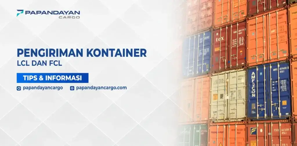 Tumpukan kontainer untuk menjelaskan perbedaan layanan pengiriman lcl dan fcl dalam logistik.