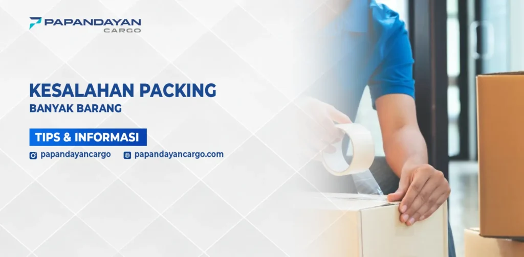 Kesalahan packing banyak barang dalam satu paket tanpa pengelompokan dan pelindung yang tepat saat proses pengiriman kargo.