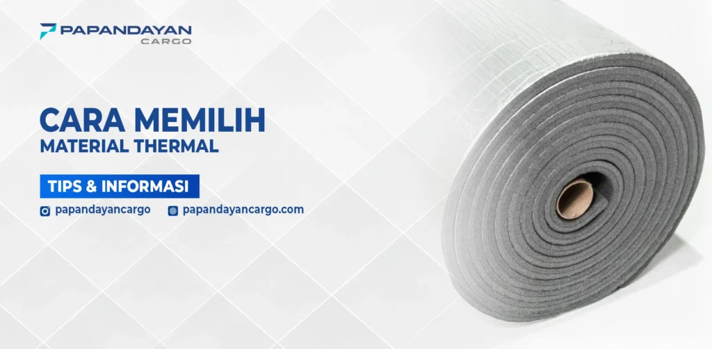 Material thermal berbentuk gulungan untuk menjaga suhu barang sensitif selama proses pengiriman.