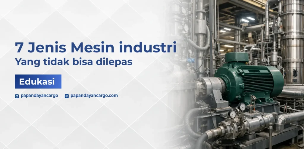 Jenis mesin industri yang tidak bisa dilepas dan memerlukan pengiriman cargo utuh dengan penanganan khusus