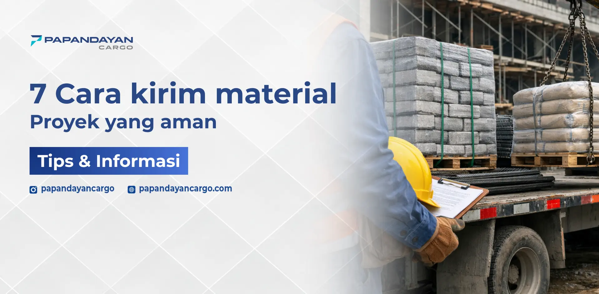 Ilustrasi cara kirim material proyek yang aman dengan penataan rapi, pengikatan kuat, dan pengecekan sebelum pengiriman.