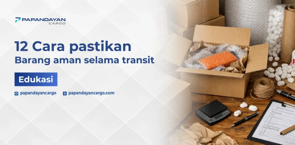 Ilustrasi cara pastikan barang aman saat transit dengan packing berlapis, penataan rapi, dan perlindungan dari benturan.