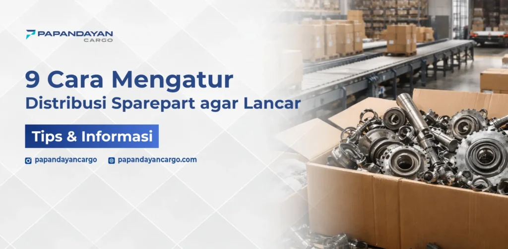 Distribusi sparepart manufaktur dari gudang menggunakan sistem logistik teratur untuk memastikan ketersediaan komponen produksi.