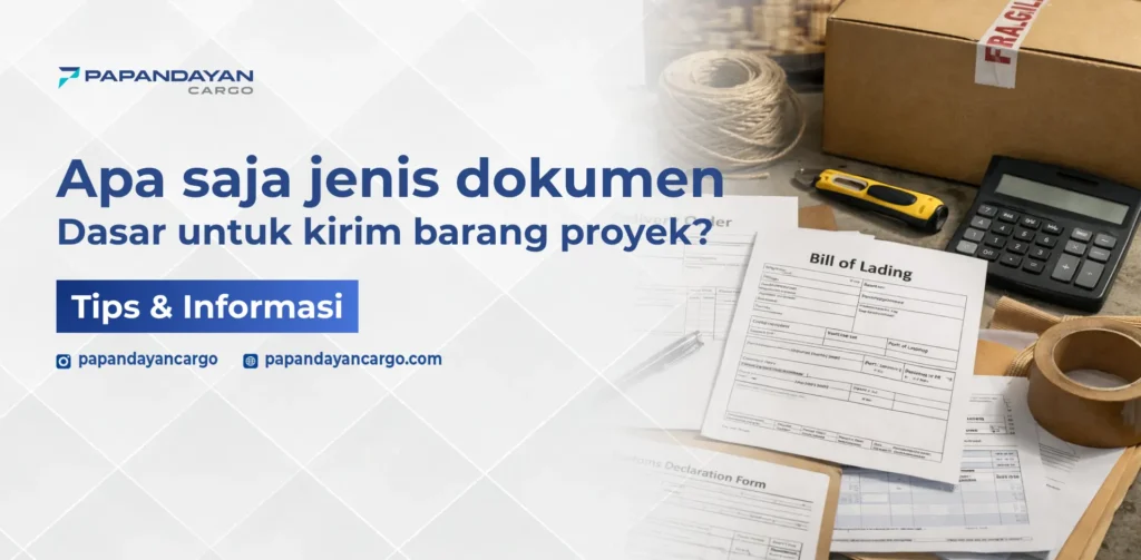 Ilustrasi dokumen dasar kirim barang proyek seperti surat jalan, invoice, dan dokumen pendukung pengiriman.