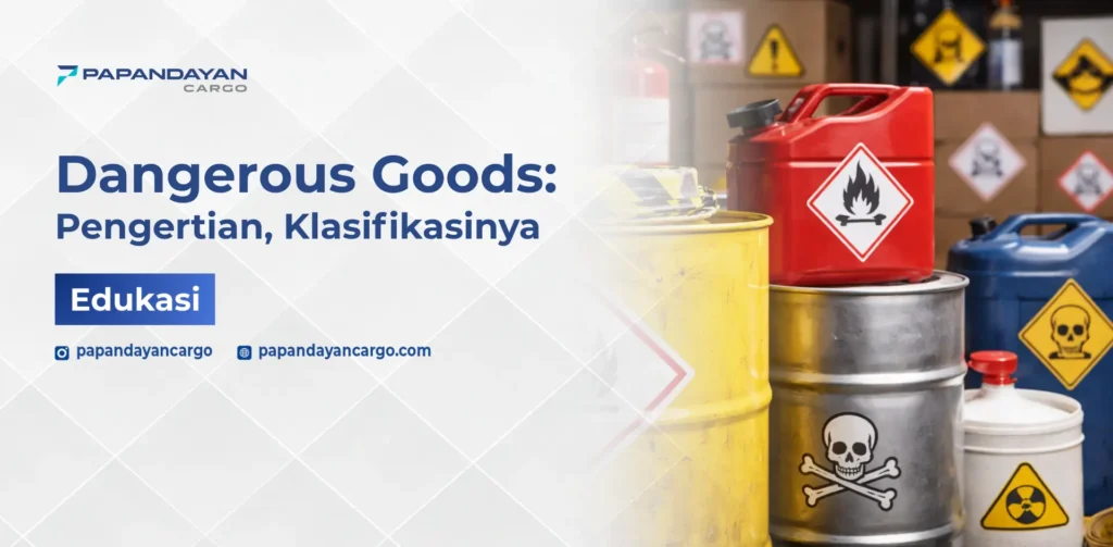 Apa itu Dangerous Goods, ilustrasi barang berbahaya dengan simbol mudah terbakar dan beracun dalam proses pengiriman kargo