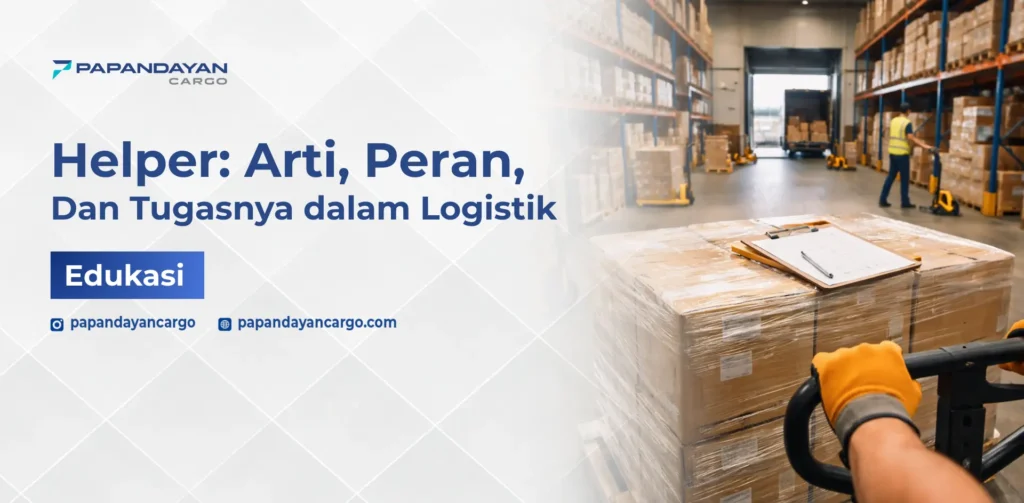 Helper adalah tenaga operasional logistik yang bertugas membantu bongkar muat, penataan barang, dan mendukung kelancaran proses pengiriman.