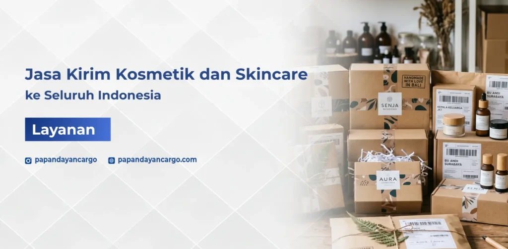 Jasa kirim kosmetik dan skincare ke seluruh Indonesia dengan pengiriman aman untuk menjaga kualitas produk.