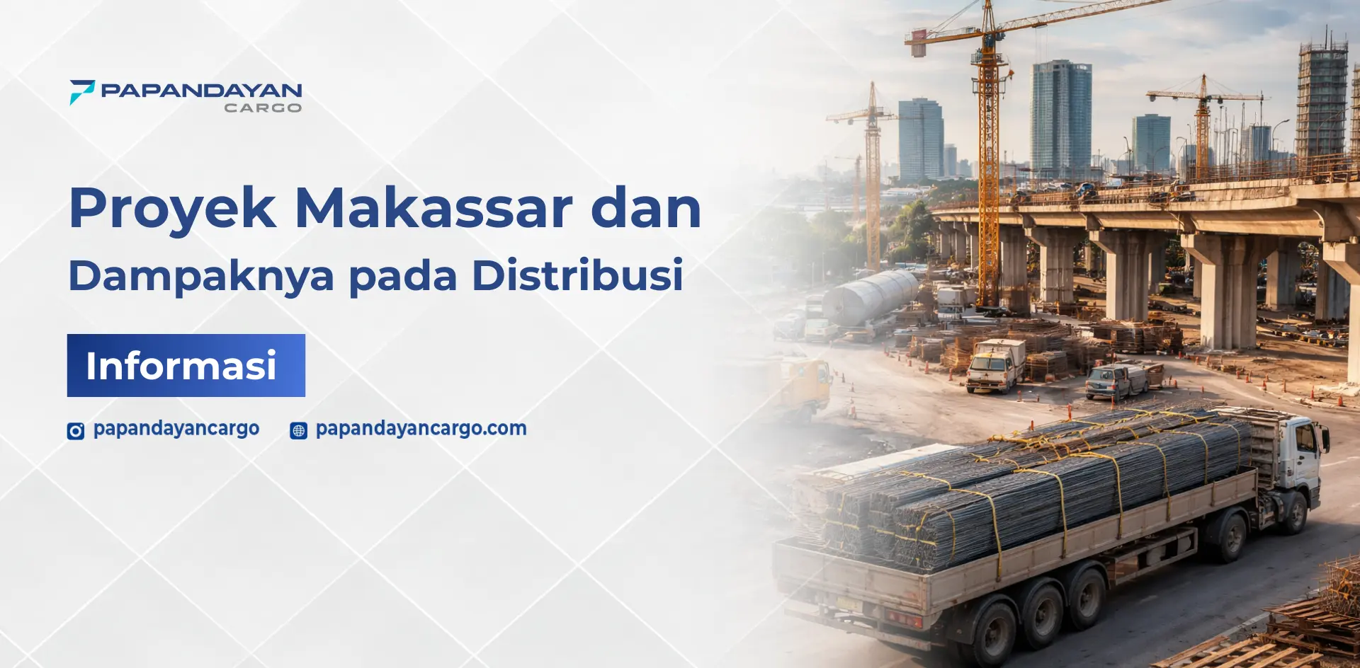 Proyek Makassar dengan pembangunan infrastruktur dan distribusi material konstruksi.