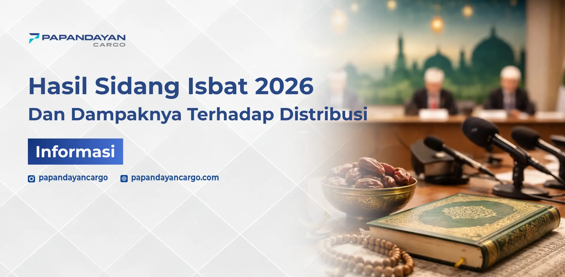 Ramadan 2026 dan hasil sidang isbat berdampak pada distribusi barang nasional.