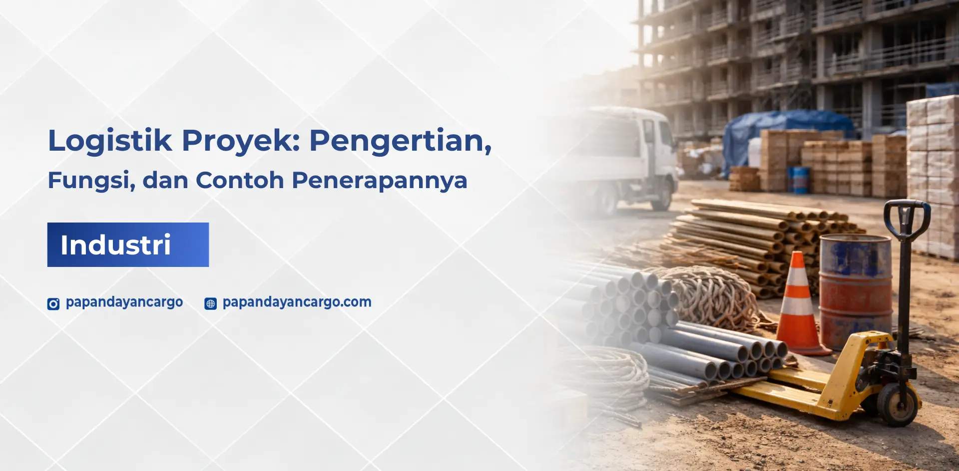 Logistik Proyek mencakup pengelolaan pengiriman material konstruksi, alat berat, dan perlengkapan proyek agar tiba tepat waktu di lokasi pembangunan.