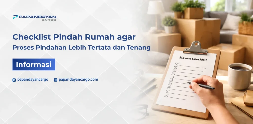 Checklist pindah rumah untuk membantu proses pindahan agar lebih terencana dan tertata