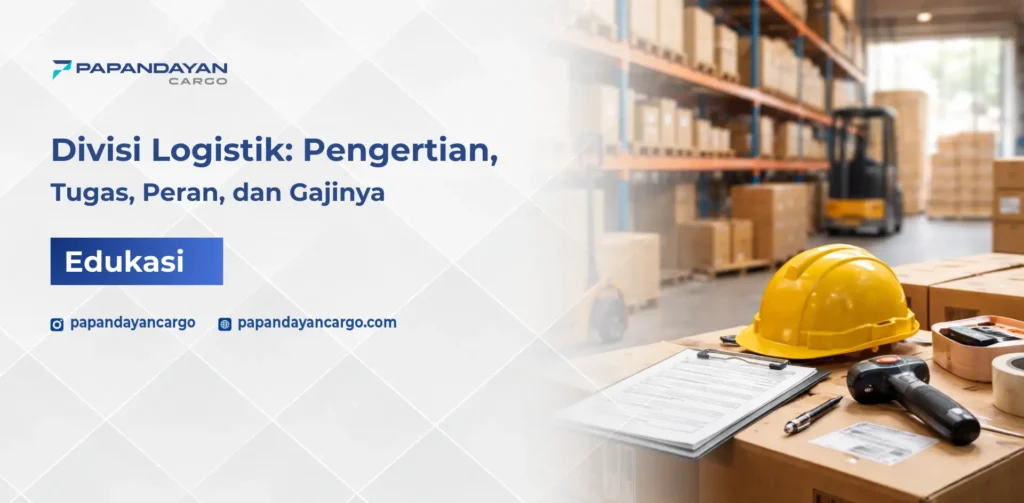 Divisi logistik adalah tim yang mengelola penyimpanan barang, pencatatan stok, dan distribusi di area gudang
