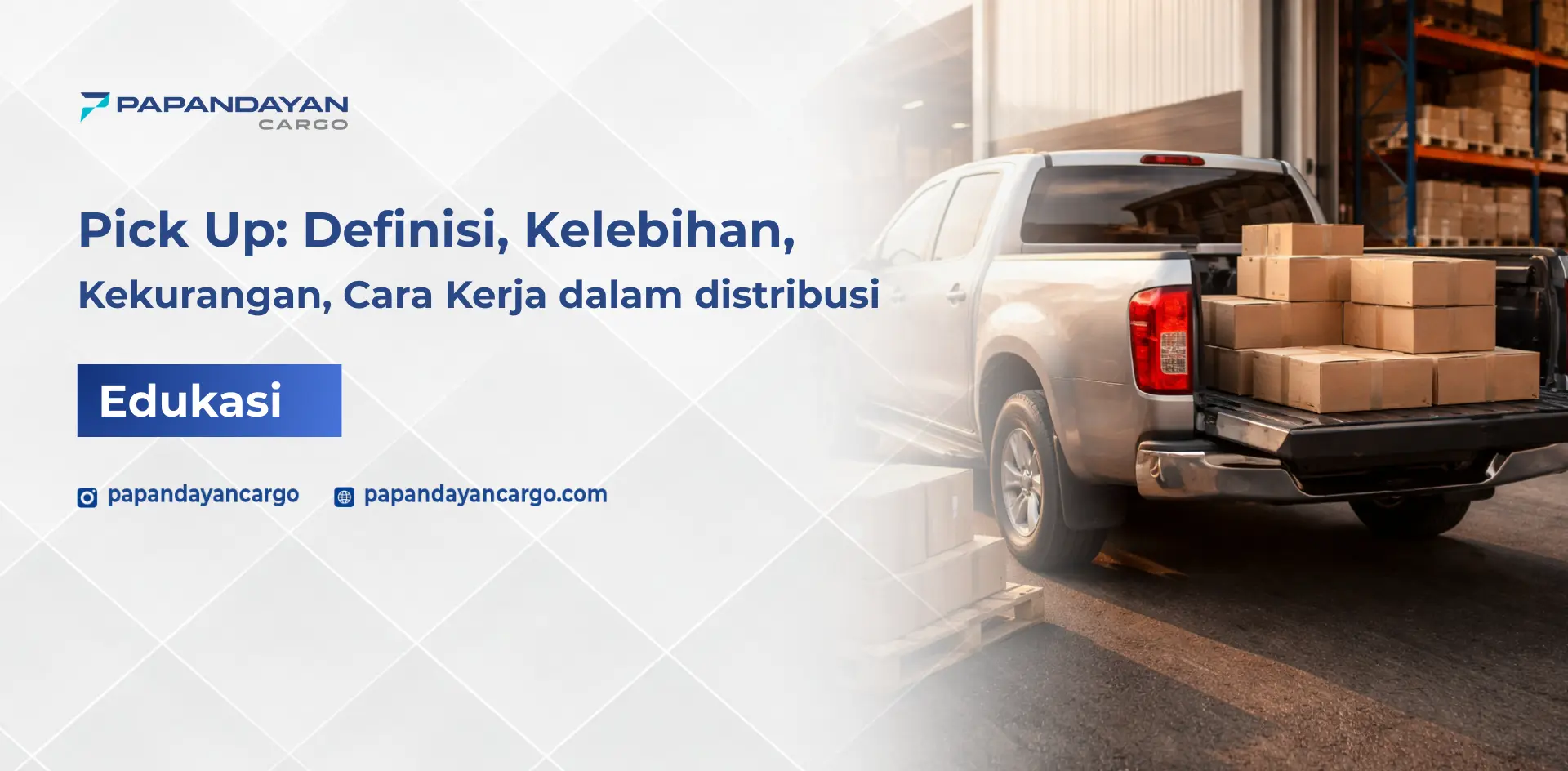 Pick up artinya penjemputan barang oleh armada sebelum masuk proses distribusi