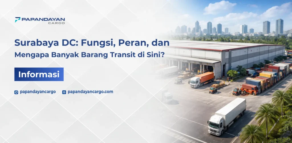 Area Surabaya DC sebagai pusat distribusi logistik dengan gudang besar dan aktivitas truk pengiriman barang
