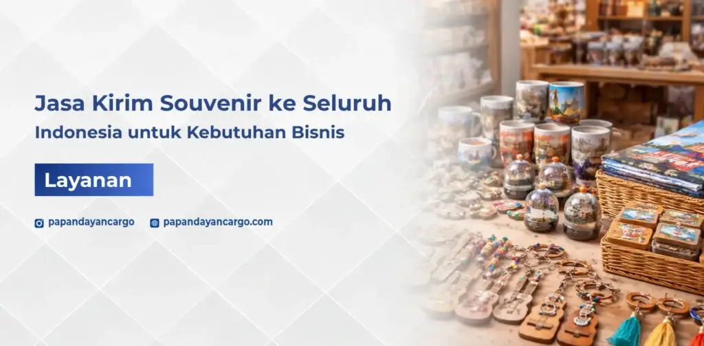 Jasa kirim souvenir Papandayan Cargo untuk kebutuhan bisnis dan distribusi ke seluruh Indonesia dengan layanan aman dan tepat waktu.