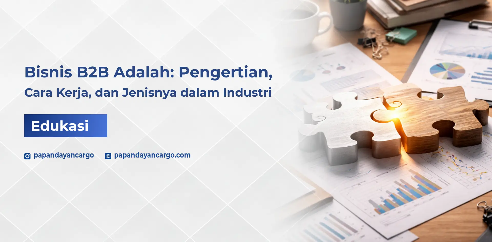 Bisnis B2B adalah model transaksi antar perusahaan beserta pengertian dan cara kerjanya.
