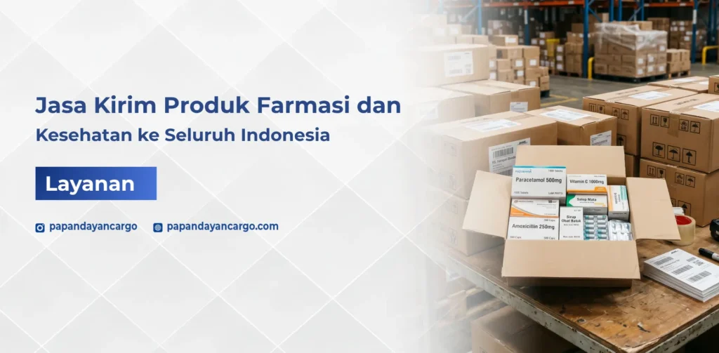 Jasa kirim farmasi dan kesehatan ke seluruh Indonesia dengan pengiriman aman dan sesuai standar penanganan produk medis.