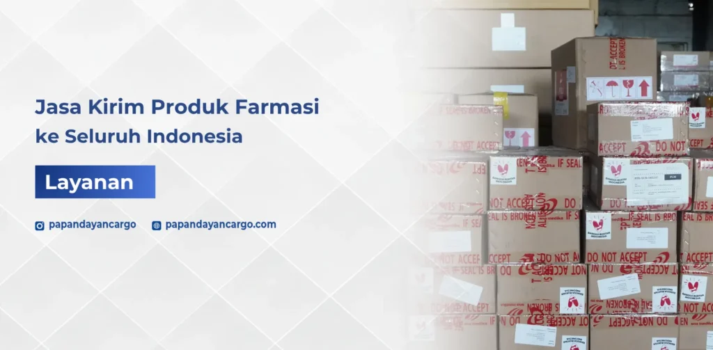 Jasa kirim produk farmasi untuk distribusi ke seluruh Indonesia dengan penanganan kemasan yang rapi dan sesuai kebutuhan pengiriman