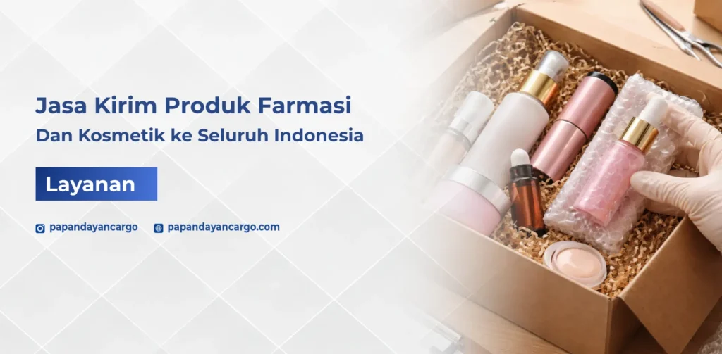 Jasa kirim produk farmasi dan kosmetik Papandayan Cargo dengan pengemasan aman dan pengiriman cepat ke seluruh Indonesia.