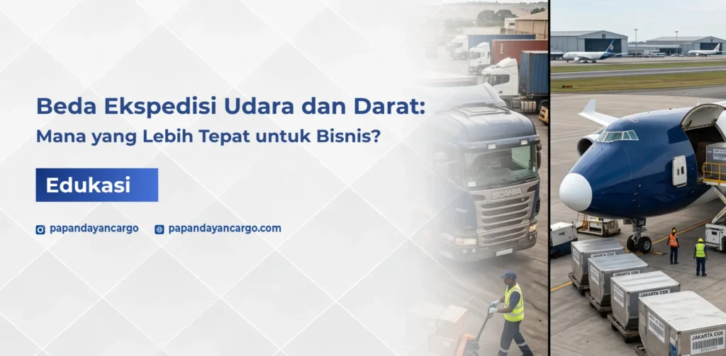 Perbandingan ekspedisi udara dan darat untuk pengiriman barang dilihat dari kecepatan, biaya, dan kebutuhan bisnis.