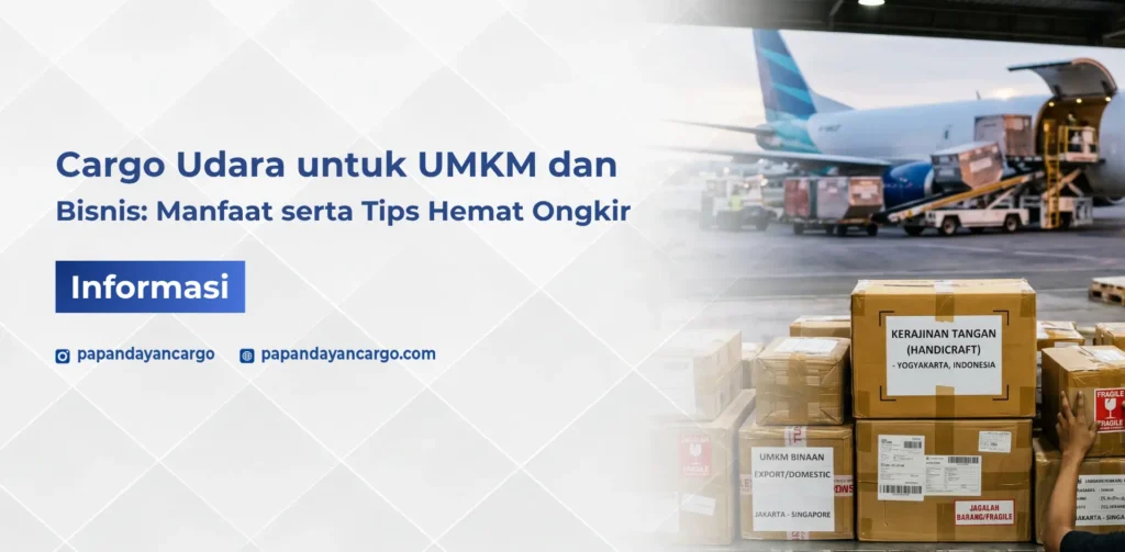 Cargo udara untuk UMKM digunakan untuk pengiriman barang bisnis agar lebih cepat dengan proses distribusi yang efisien.