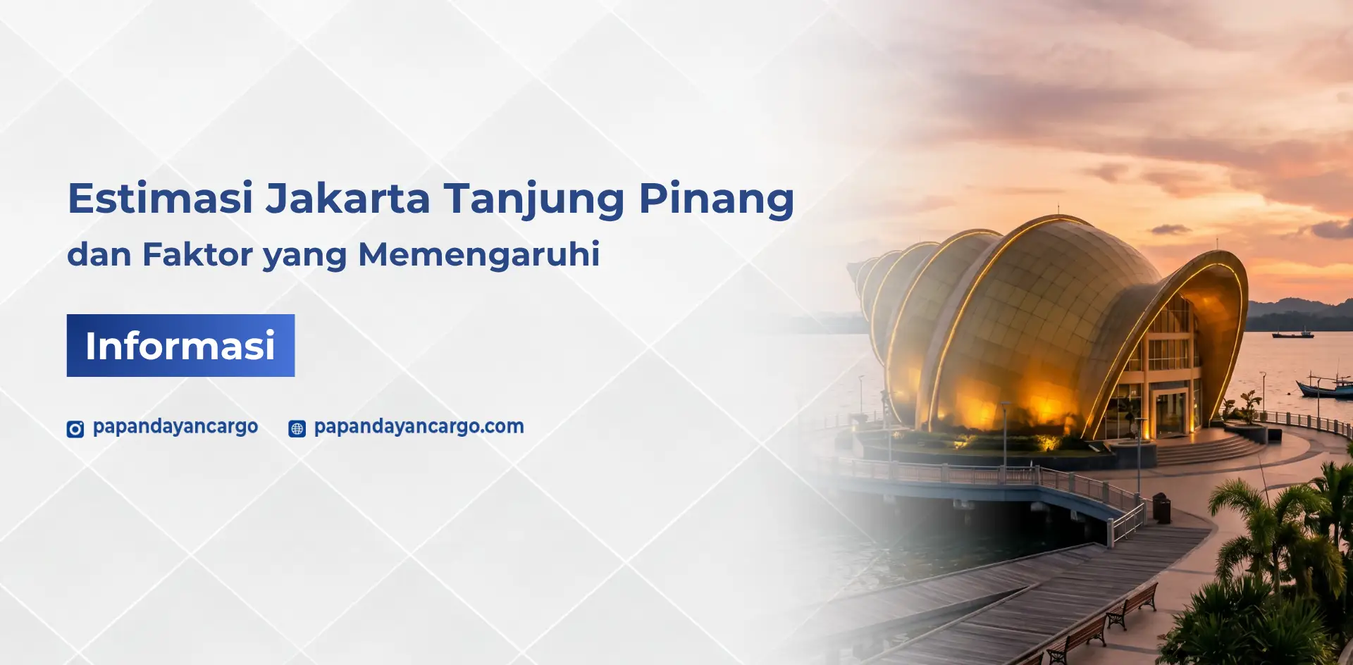 Estimasi pengiriman Jakarta ke Tanjung Pinang untuk kebutuhan distribusi cargo bisnis dan pengiriman antarpulau