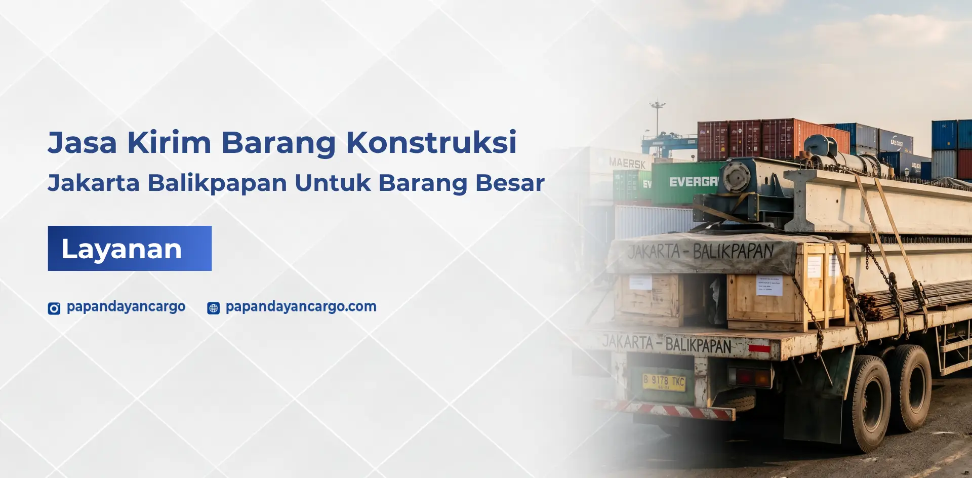 Jasa kirim barang konstruksi dari Jakarta ke Balikpapan untuk pengiriman material dan barang besar proyek industri