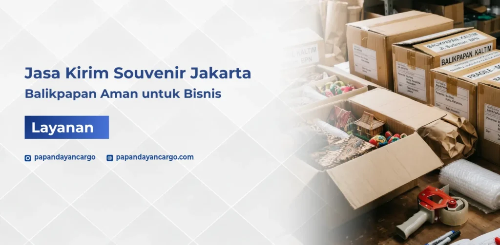 Jasa kirim souvenir Jakarta Balikpapan untuk kebutuhan pengiriman merchandise, hampers, dan perlengkapan promosi bisnis