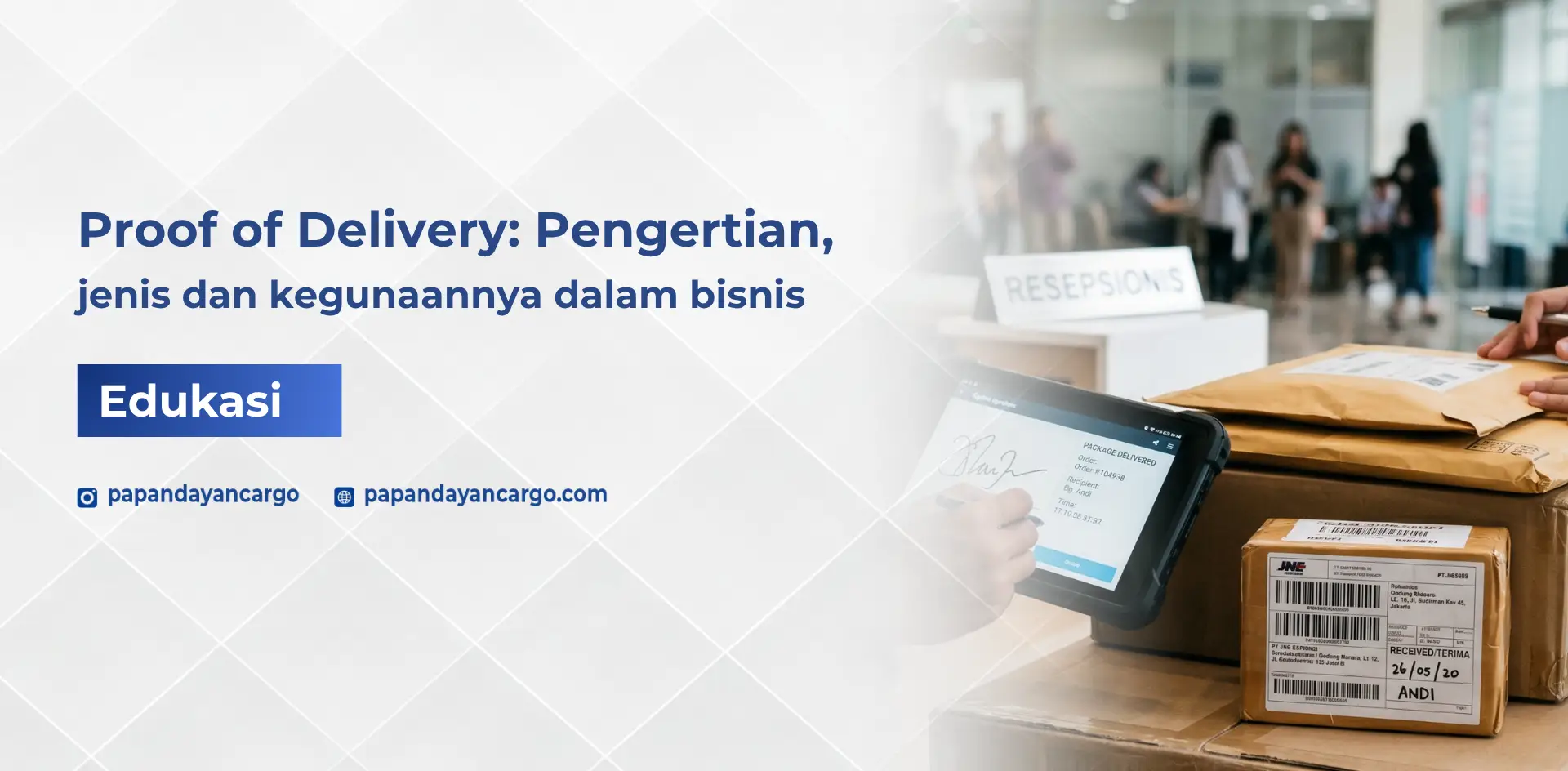 POD adalah bukti pengiriman barang yang membantu bisnis memastikan paket telah diterima dengan jelas