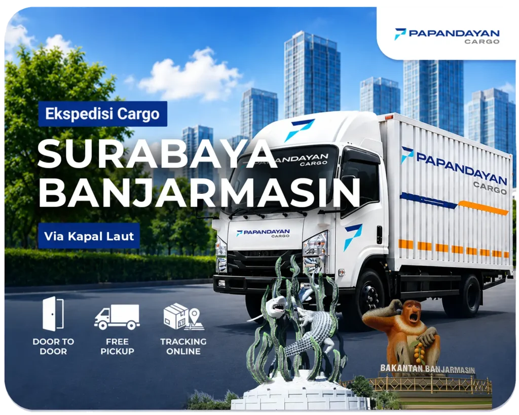Ekspedisi Surabaya Banjarmasin untuk pengiriman barang bisnis via laut dengan proses terjadwal, free pickup, dan door to door.