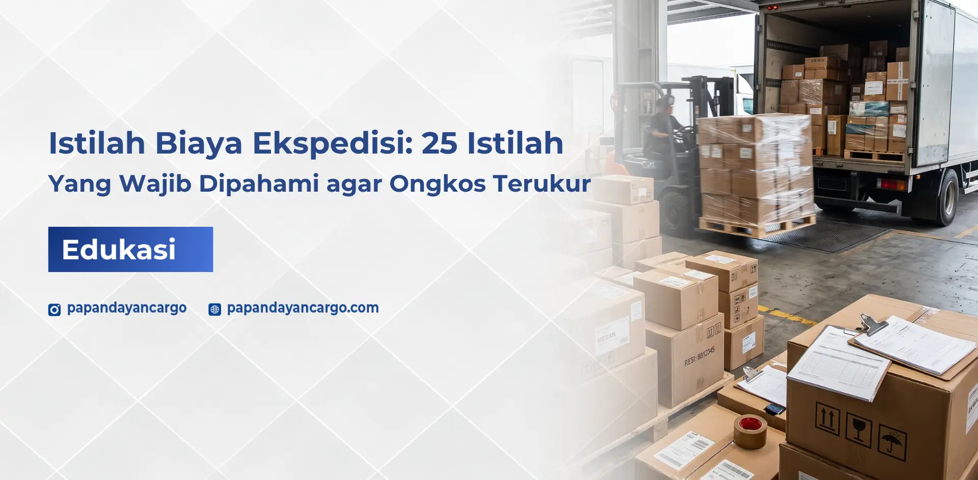 Istilah biaya ekspedisi dalam pengiriman barang yang membantu bisnis memahami komponen ongkir dengan lebih jelas