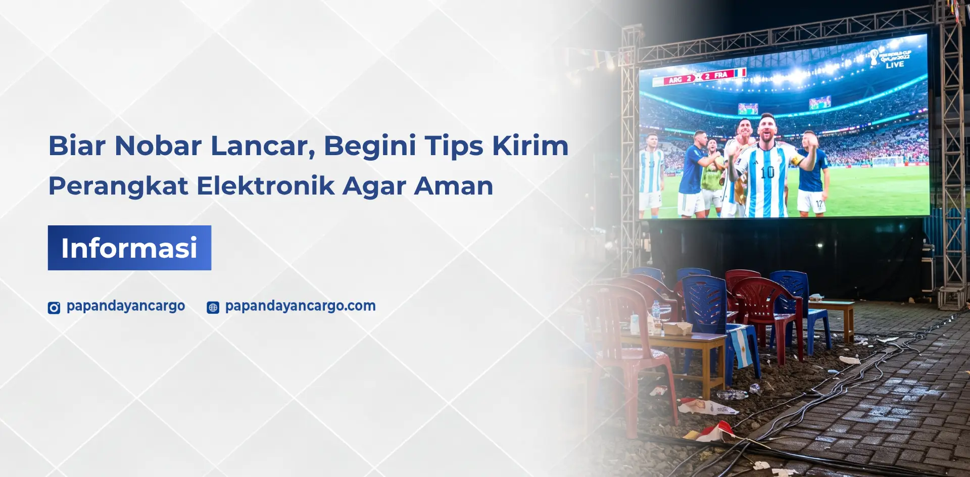 Tips kirim perangkat elektronik untuk nobar, mulai dari layar LED, sound system, hingga kabel agar siap digunakan di lokasi acara.