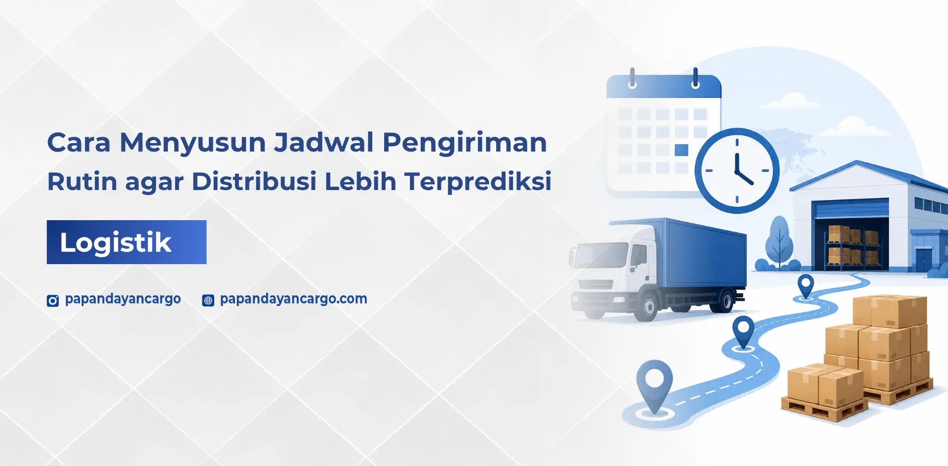 Cara menyusun jadwal pengiriman rutin untuk membantu distribusi lebih terencana, menjaga ritme kiriman, dan mengurangi perubahan jadwal.